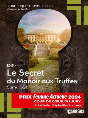 cover image of Le Secret du Manoir aux Truffes--Coup de Coeur du Jury Prix Femme Actuelle 2024